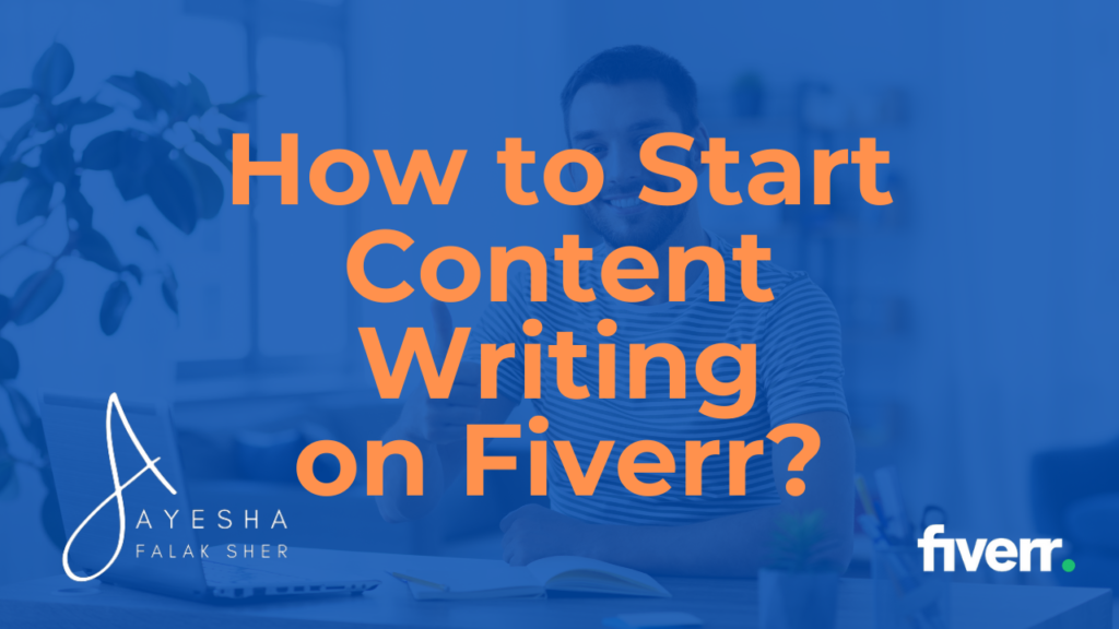 How To Start Content Writing On Fiverr?