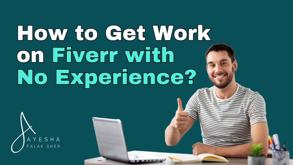 Work on Fiverr with No Experience